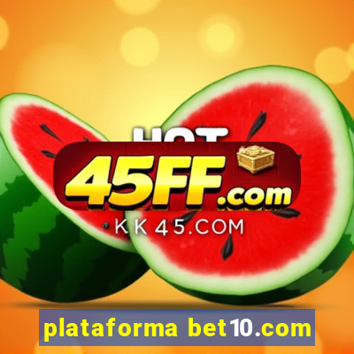 plataforma bet10.com